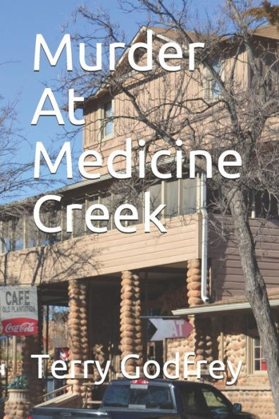 Murder At Medicine Creek