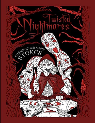 Twisted Nightmares : A 'Horror'Ble Colouring Book: Twisted, Terrifying Horror Colouring Illustrations For Adults