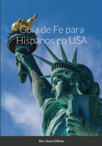 Gu?a De Fe Para Hispanos En Usa (Spanish Edition)