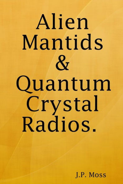 Mantis alienígenas y radios de cristal cuántico