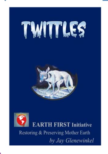 Twittles : Restoring & Preserving Mother Earth
