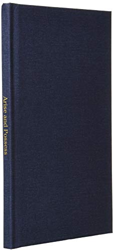 Arise and Possess: It Is Not Over