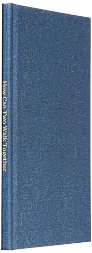 How Can Two Walk Together