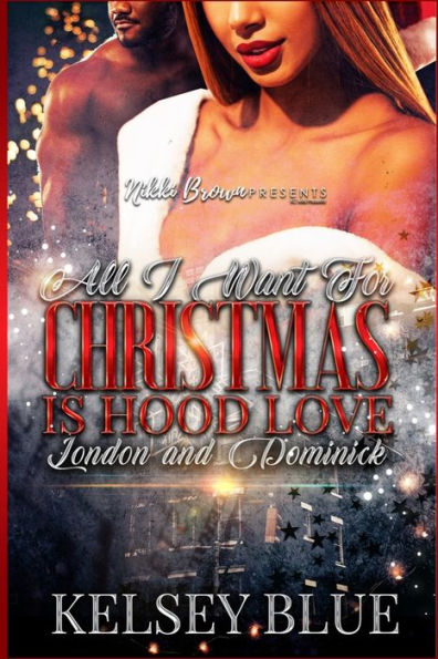 Todo lo que quiero para Navidad es Hood Love: Londres y Dominick
