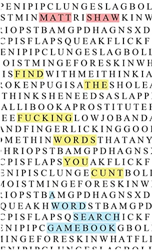 Find The Fucking Swear Words, You Cunt : A Word Search Game Book