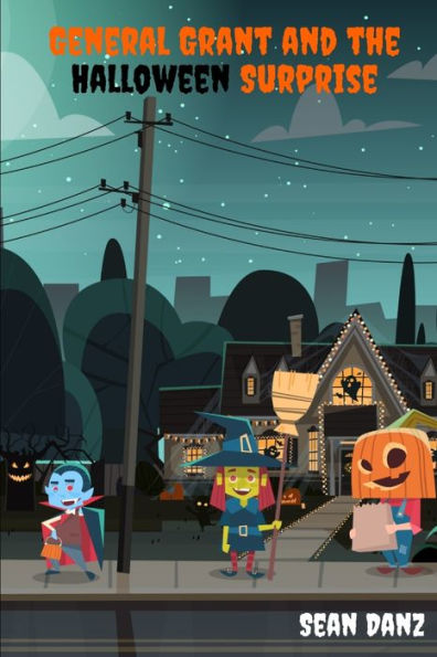General Grant And The Halloween Surprise