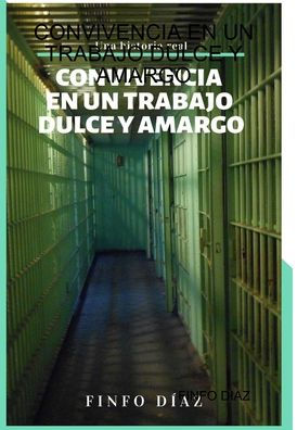 CONVIVENCIA EN UN TRABAJO DULCE Y AMARGO (Spanish Edition)