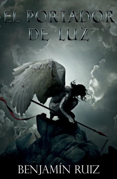 El Portador de Luz: El Fin de los Tiempos en tres Actos (Spanish Edition)