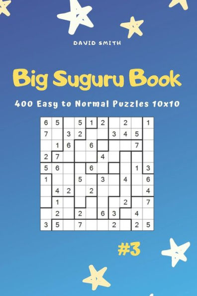 Big Suguru Book - 400 Easy to Normal Puzzles 10x10 vol.3