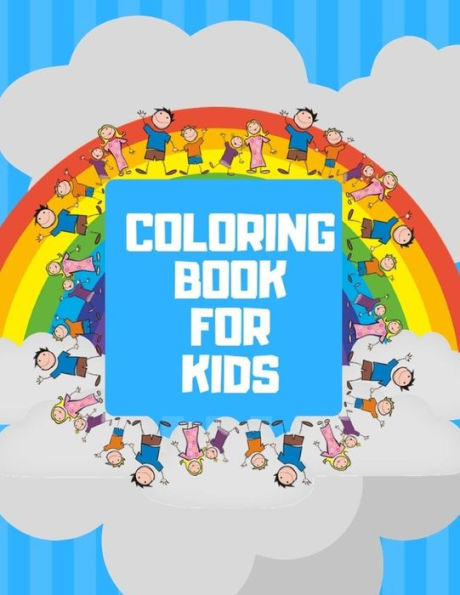 COLORING Book For Kids: Ages 4-8 Childhood Learning, Preschool Activity Book 100 Pages Size 8x10 Inch (Coloring Activity Book for Kids) - 9781795032643