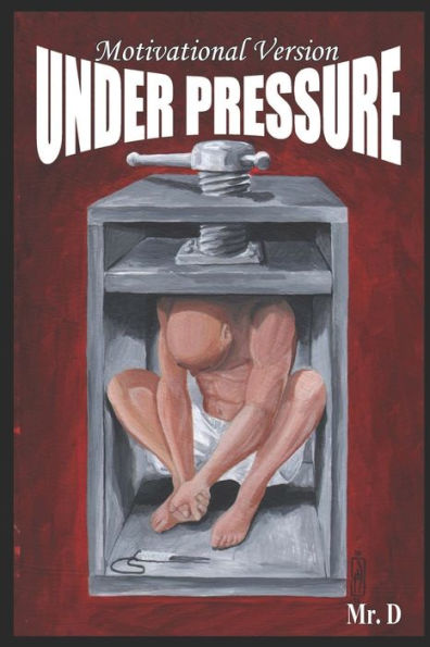 Under Pressure : Motivational Version