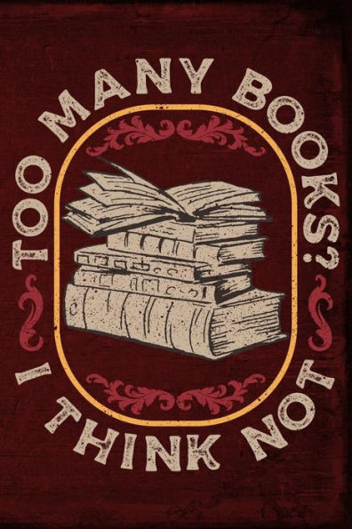 Too Many Books? I Think Not