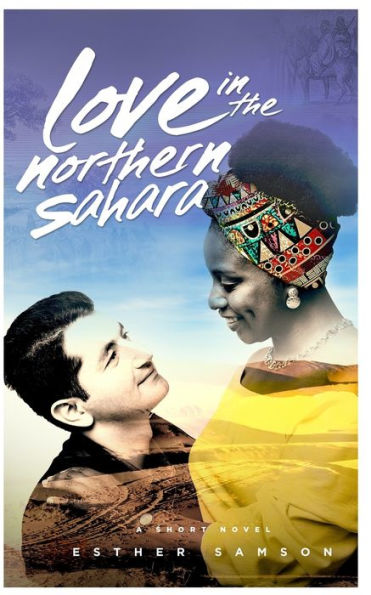 Love In The Northern Sahara