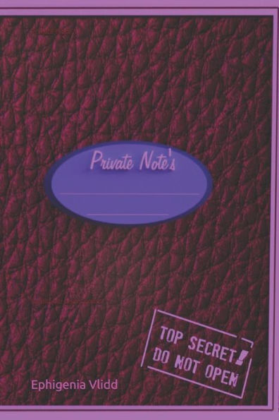 Private Note's: For All Your Secret Note's