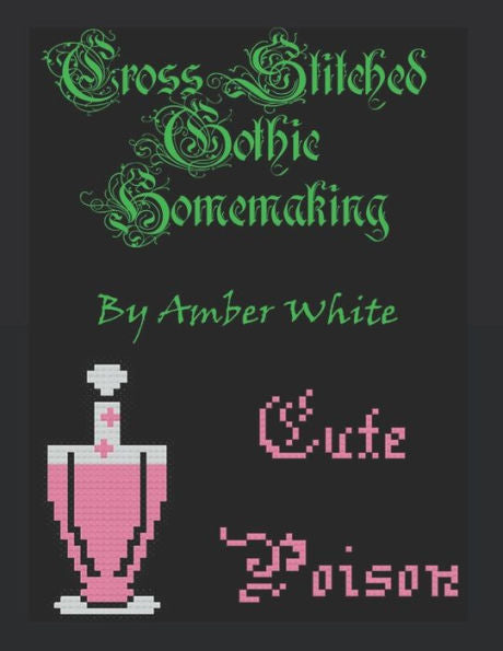 Cross Stitched Gothic Homemaking
