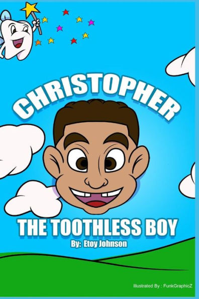 Christopher The Toothless Boy