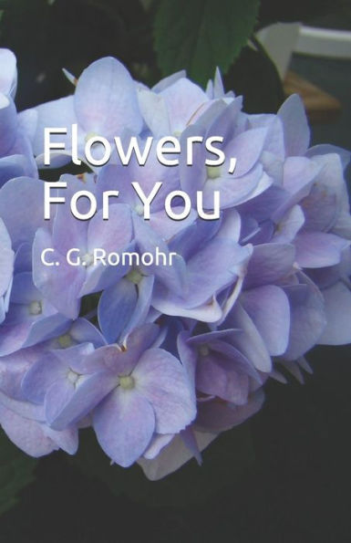 Flowers, For You
