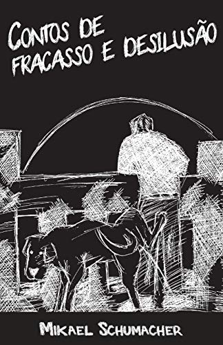 Contos de Fracasso e desilus??o