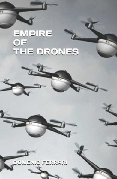 EMPIRE OF THE DRONES: A Hunter's Paradise