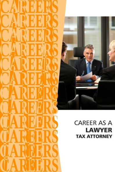 Career as a Lawyer: Tax Attorney