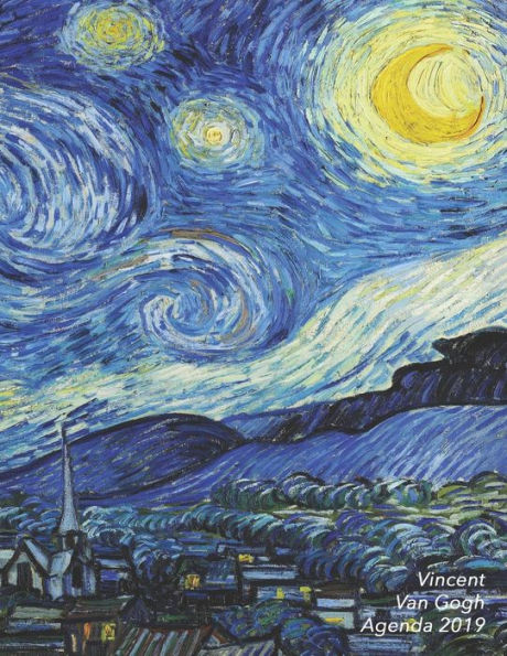 Vincent Van Gogh Agenda 2019: Élégant Et Pratique - La Nuit Étoilée - Agenda Organiseur Pour Ton Quotidien - 52 Semaines - Janvier À Décembre 2019
