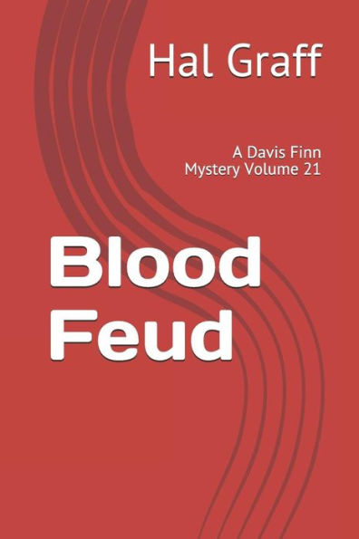 Blood Feud: Un misterio de Davis Finn Volumen 21