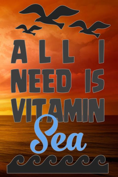 All I Need Is Vitamin Sea - 9781795300612