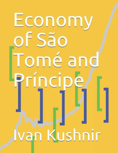 Economy of S?o Tome and Pr?ncipe (Economy in Countries)
