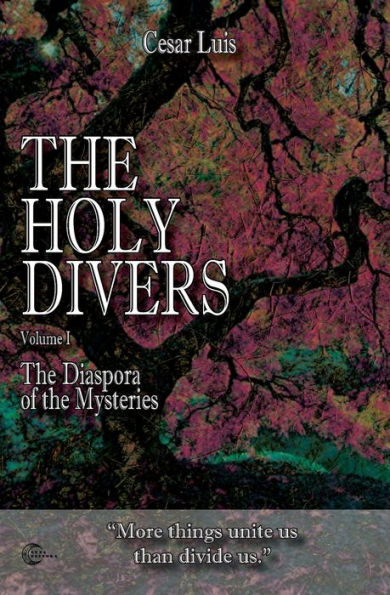 The Holy Divers : Volume 1 - The Diaspora Of The Mysteries