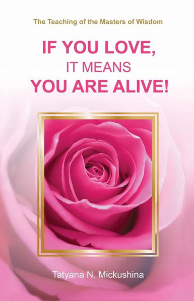 If you love, it means you are alive! - 9781795352048