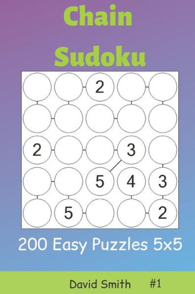 Chain Sudoku - 200 Easy Puzzles 5x5 vol.1