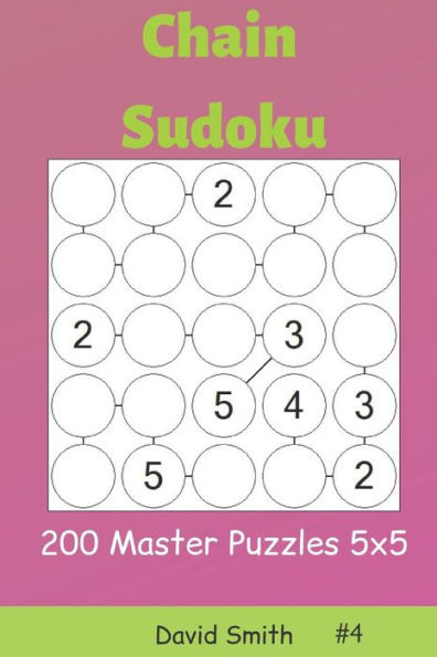 Chain Sudoku - 200 Master Puzzles 5x5 vol.4