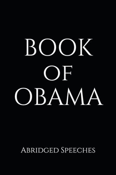 Book of Obama: Abridged Speeches