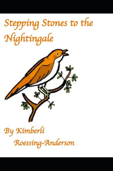 Stepping Stones To The Nightingale : Personal Poem Collection
