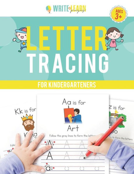 Write & Learn Pages: Letter Tracing For Kindergarteners