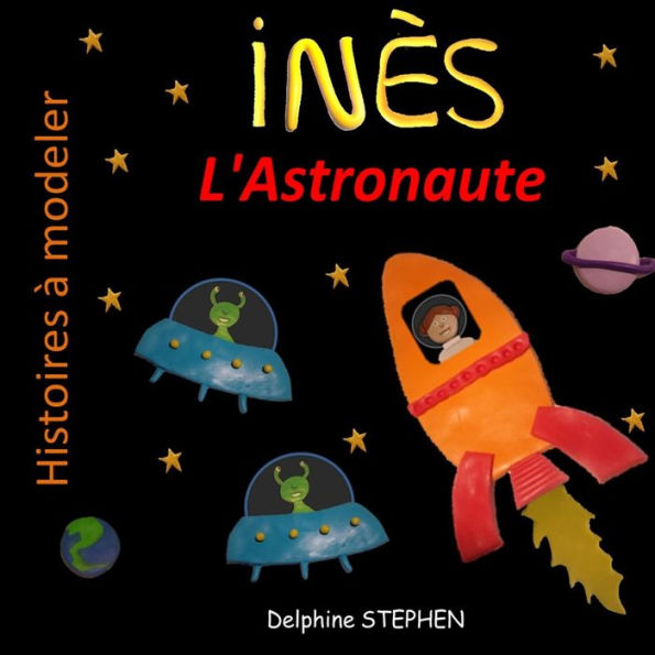 Inès l'Astronaute (French Edition)