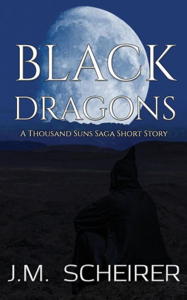 Dragones negros: cuento corto de la saga Los mil soles
