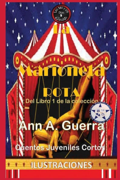 La marioneta rota: Del Libro 1 de la coleccion- Cuento No.5 (Los MIL y un DIAS: Cuentos Juveniles Cortos) (Spanish Edition)