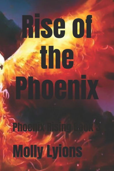 Rise Of The Phoenix: Phoenix Rising