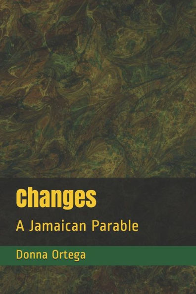 Changes: A Jamaican Parable