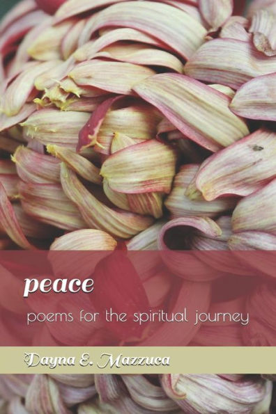 Peace : Poems For The Spiritual Journey