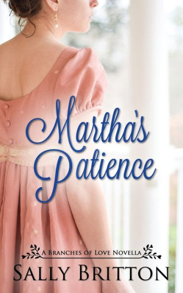 Martha's Patience : A Regency Novella