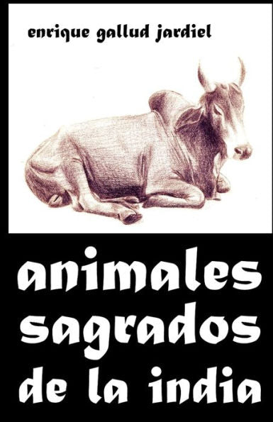 Animales sagrados de la India (La India Milenaria) (Spanish Edition)