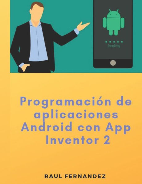 Programación De Aplicaciones Android Con App Inventor 2