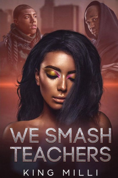 We Smash Teachers (Reformatted Second Edition)