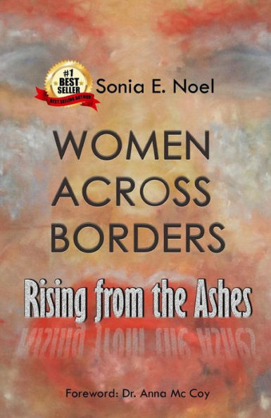 Women Across Borders: Rising From The Ashes
