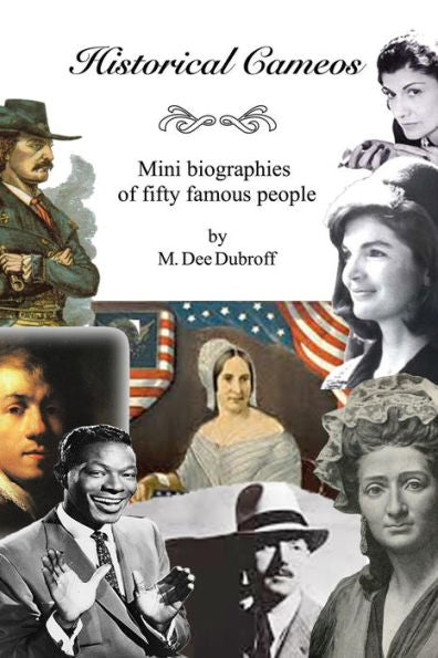 Historical Cameos: Mini Biographies Of Fifty Famous People