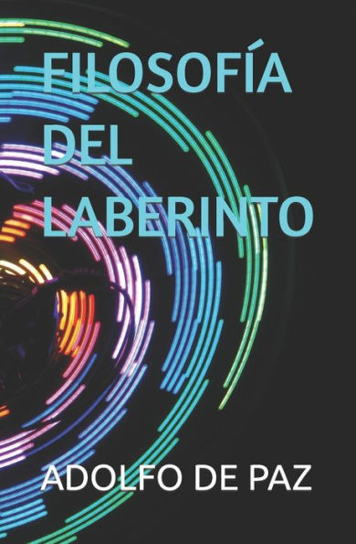 FILOSOF?A DEL LABERINTO (Spanish Edition)