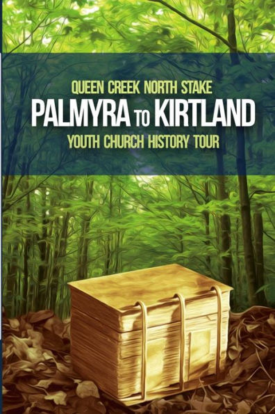 Queen Creek Arizona North Stake : Church History Palmyra And Kirtland