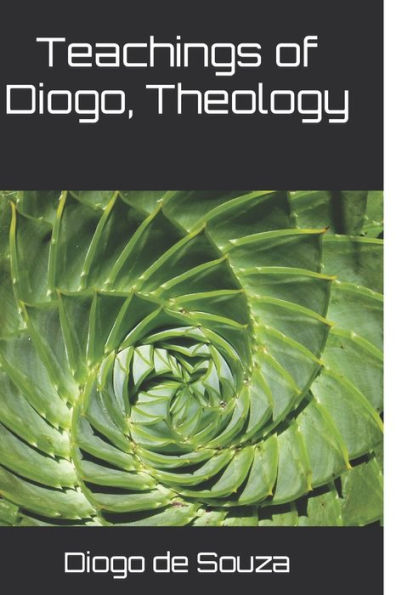 Teachings Of Diogo, Theology